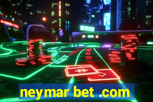 neymar bet .com